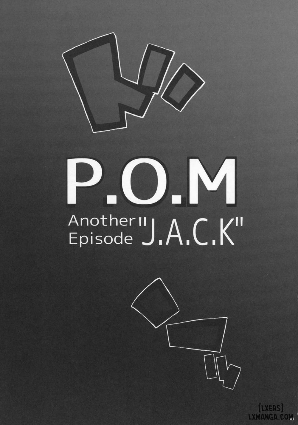 P.O.M Another Episode ...J.A.C.K... Chương Oneshot Trang 4