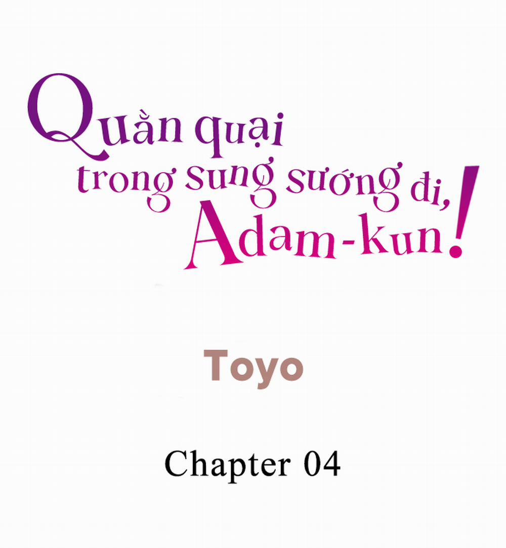 Quằn quại trong sung sướng đi, Adam-kun! Chương 0 Giao k o Trang 2