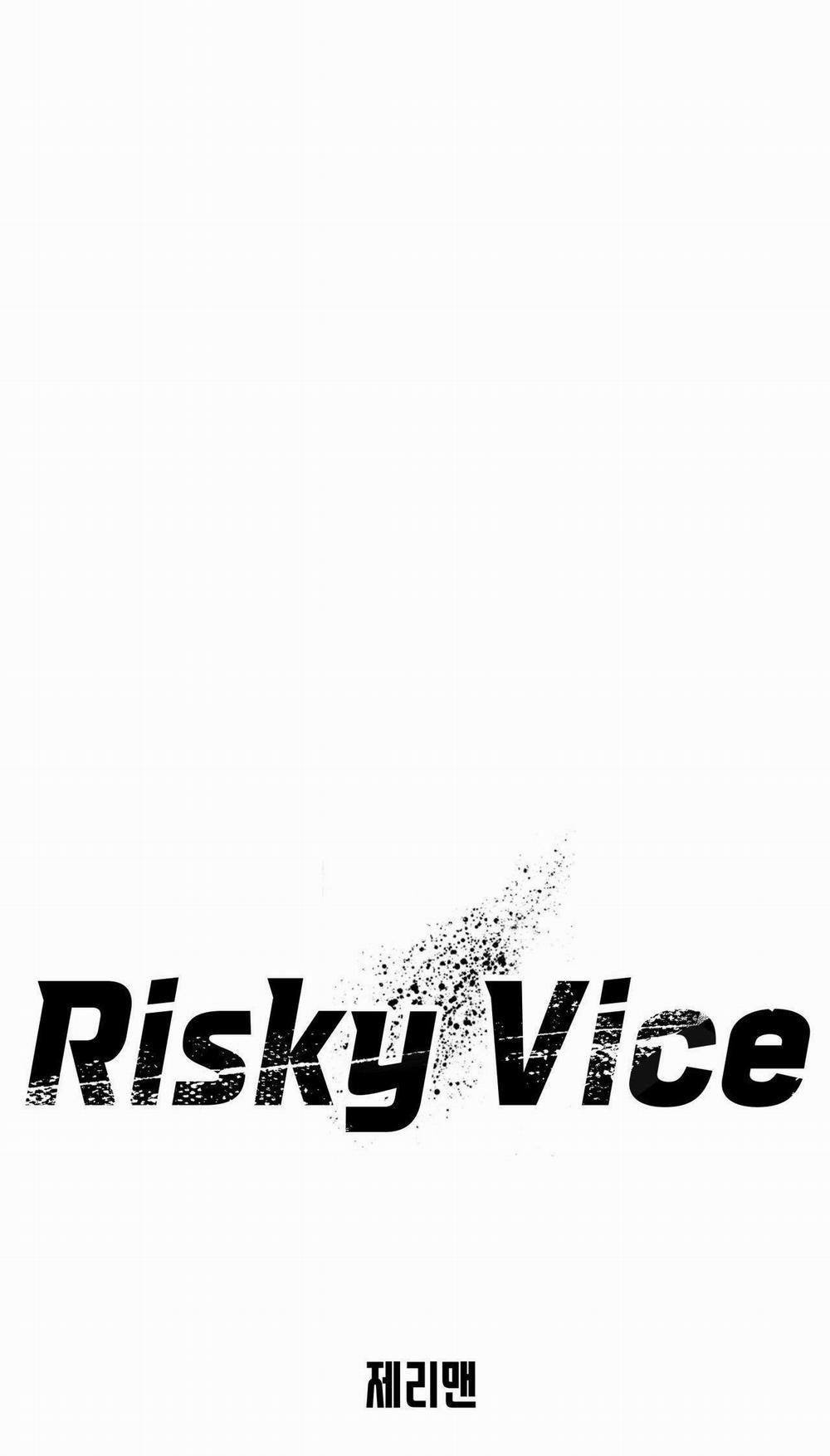 RISKY VICE Chương 4 Trang 35