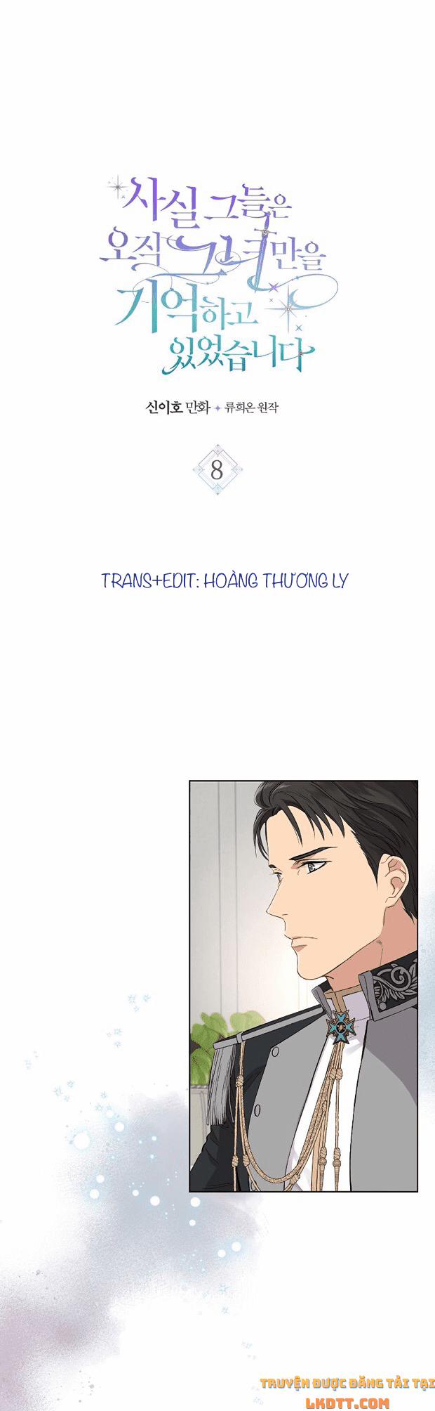 Sự Thật Thì, Họ Chỉ Nhớ Đến Cô Ấy 8 trang 2