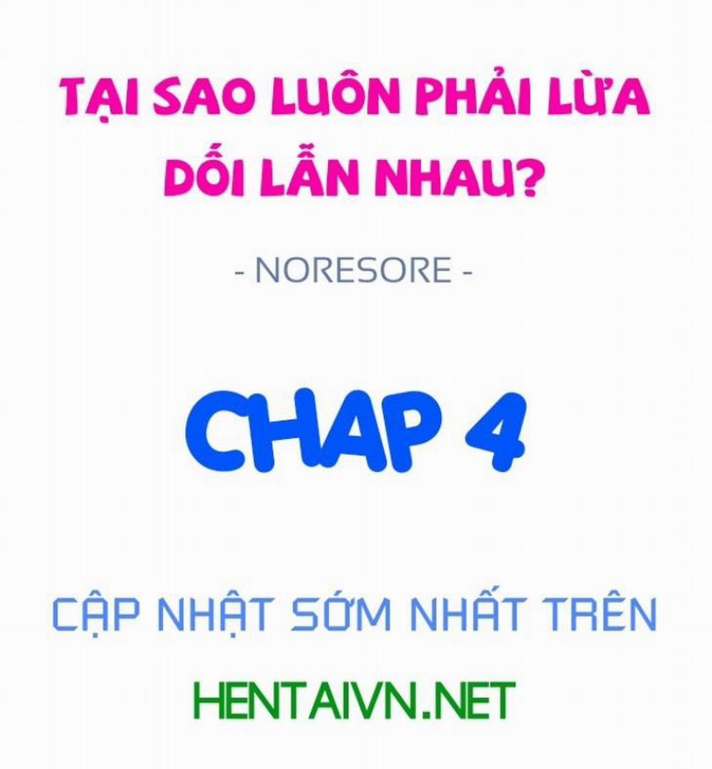 Tại sao luôn phải lừa dối lẫn nhau? Chương 4 Xin h y tr ng ph t em Trang 1