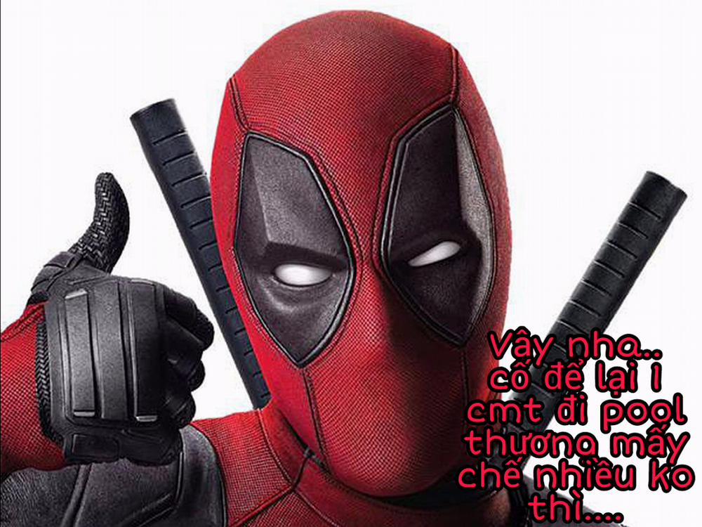 Thánh Deadpool Chương 1 Hi I m Deadpool Trang 22