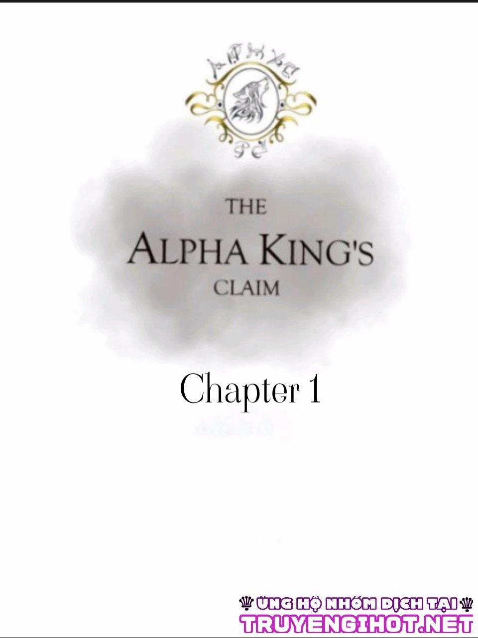 The Anpha King Claim Chương 1 Trang 2