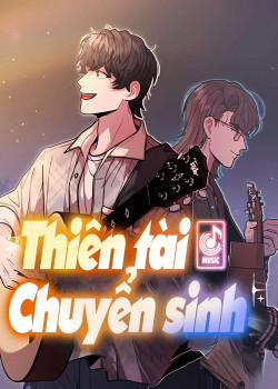 Thiên Tài Chuyển Sinh