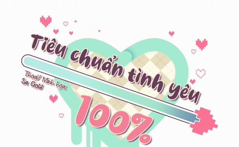 Tiêu Chuẩn Tình Yêu 100% Chương 0 End Trang 140