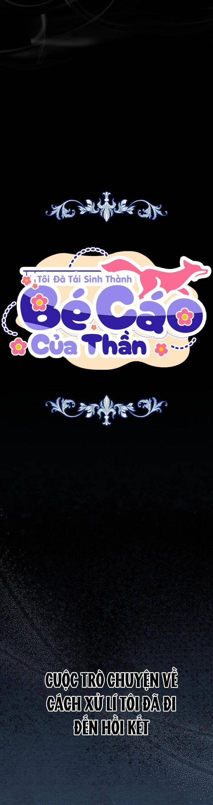 Tôi Đã Tái Sinh Thành Bé Cáo Của Thần 22 trang 7