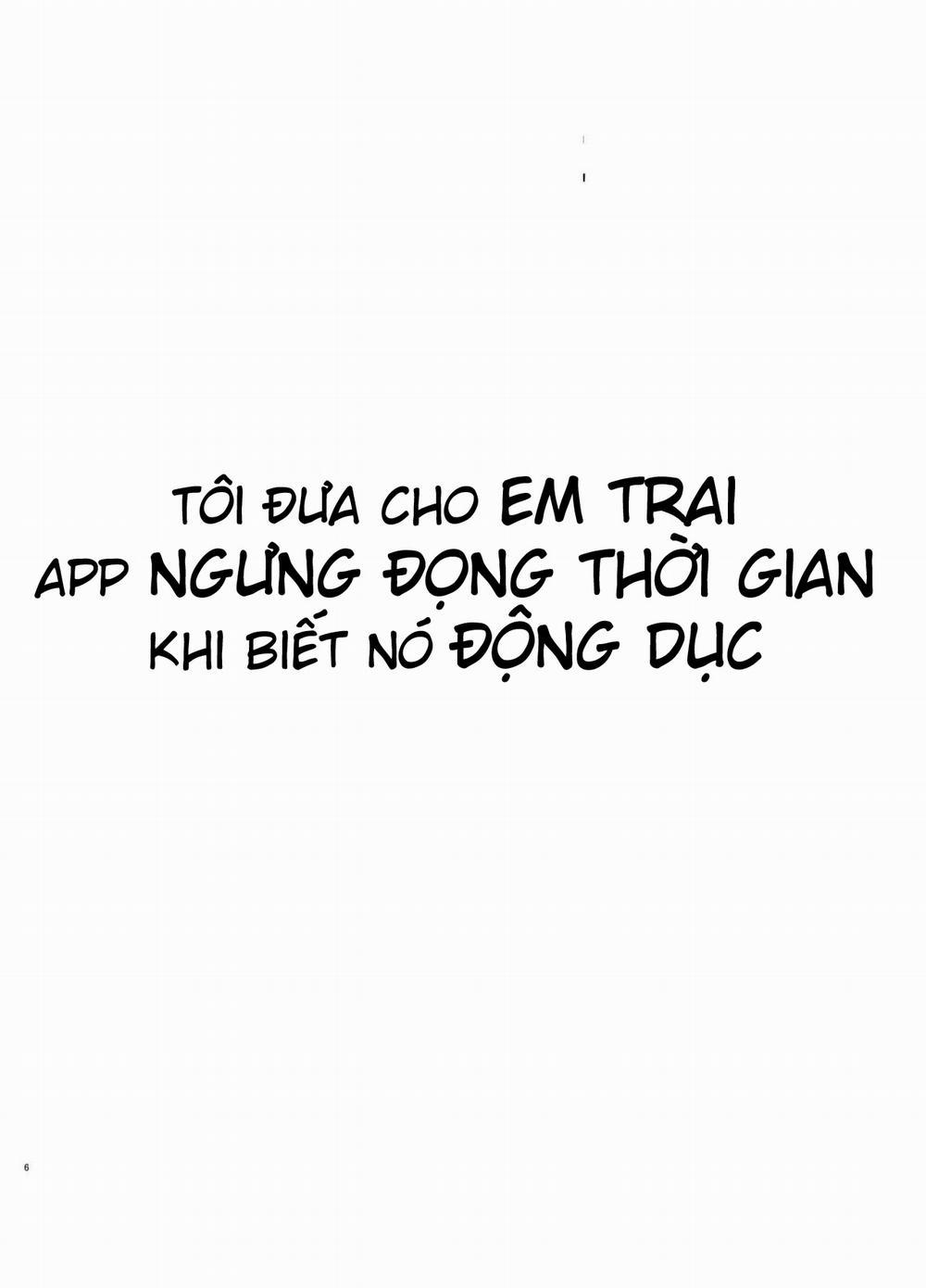 Tôi đưa cho em trai app ngưng đọng thời gian khi biết nó động dục Chương Oneshot Trang 6