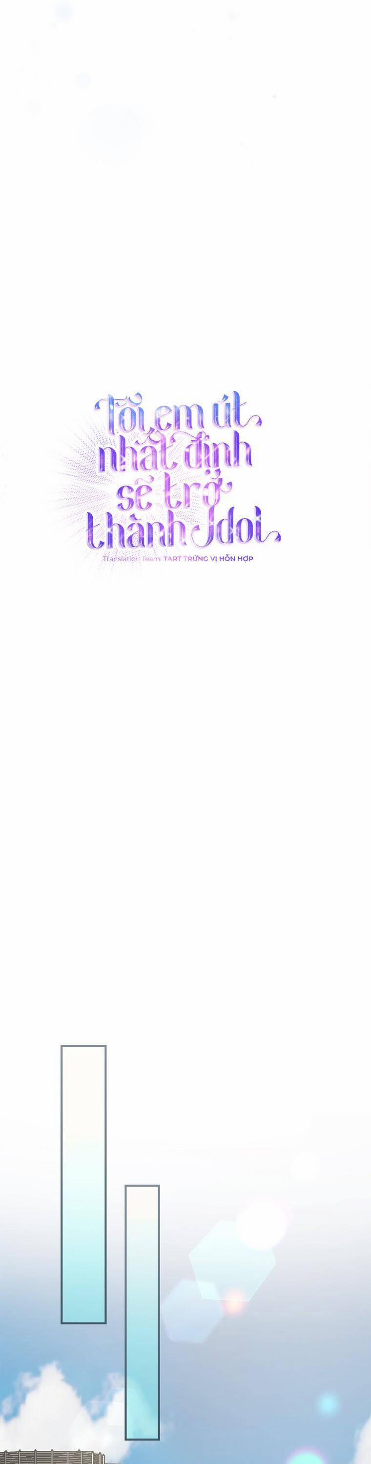 Tôi, Em Út Nhất Định Sẽ Trở Thành Idol! 5 trang 16