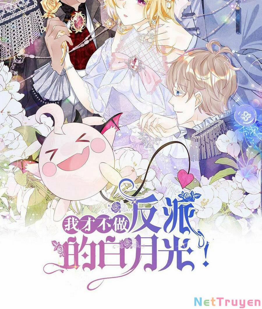 Tôi Không Muốn Làm Bạch Nguyệt Quang Của Kẻ Phản Diện 9 trang 6