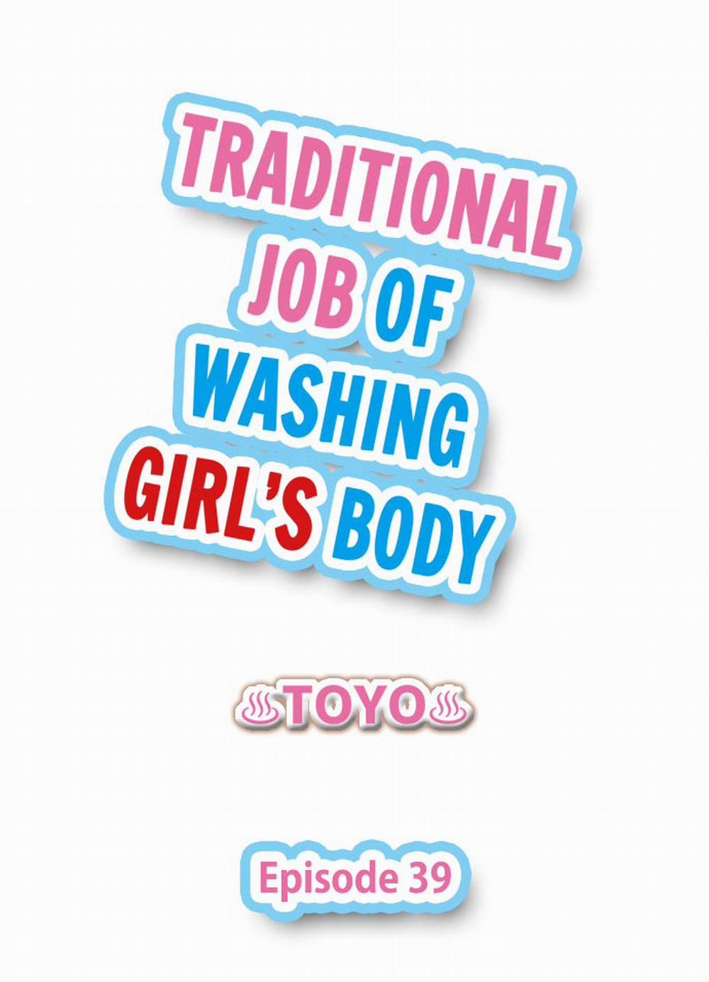 Traditional Job of Washing Girls' Body Chương 39 Trang 2