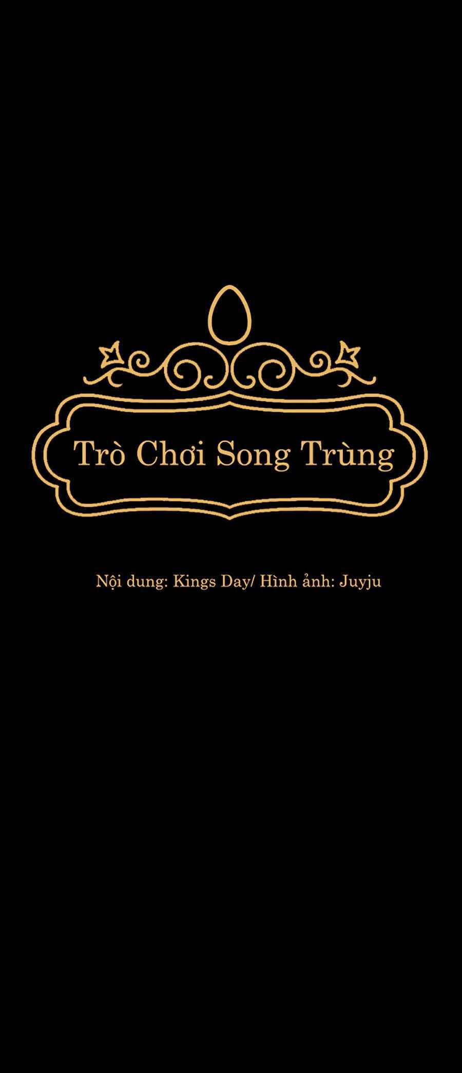 Trò Chơi Song Trùng Chương 9 Trang 10