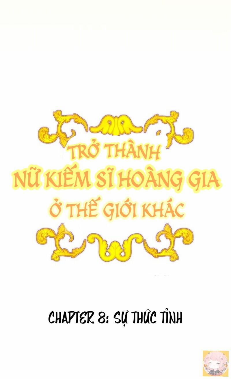 Trở Thành Nữ Kiếm Sĩ Hoàng Gia Ở Thế Giới Khác Chương 8 Trang 7