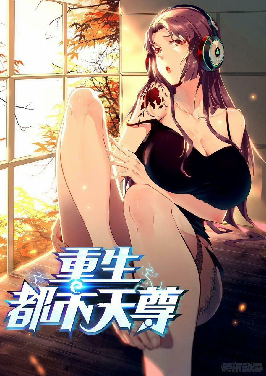 Trùng Sinh Đô Thị Thiên Tôn 156 trang 2