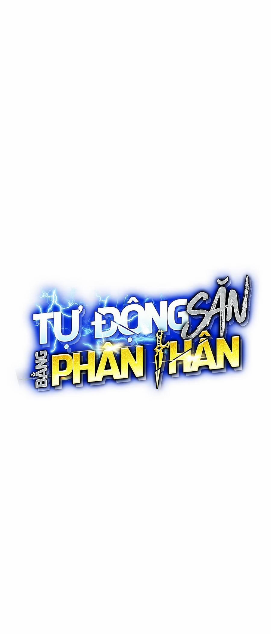 Tự Động Săn Bằng Phân Thân Chương 24 Trang 7