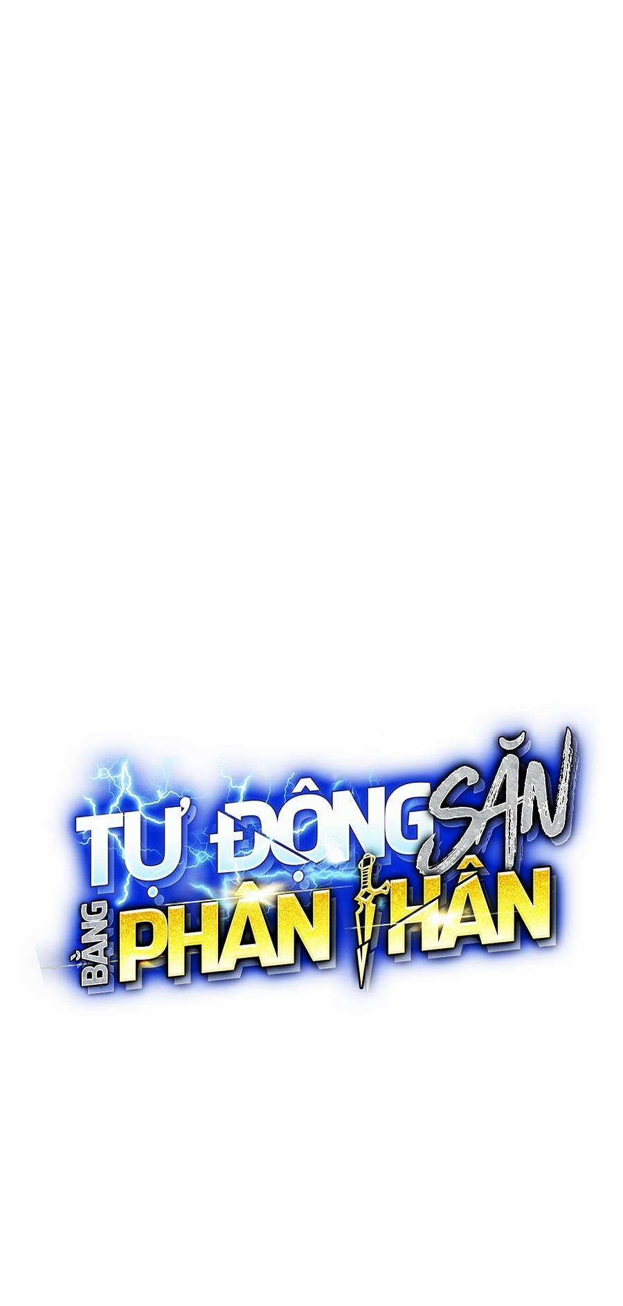 Tự Động Săn Bằng Phân Thân Chương 54 Trang 12