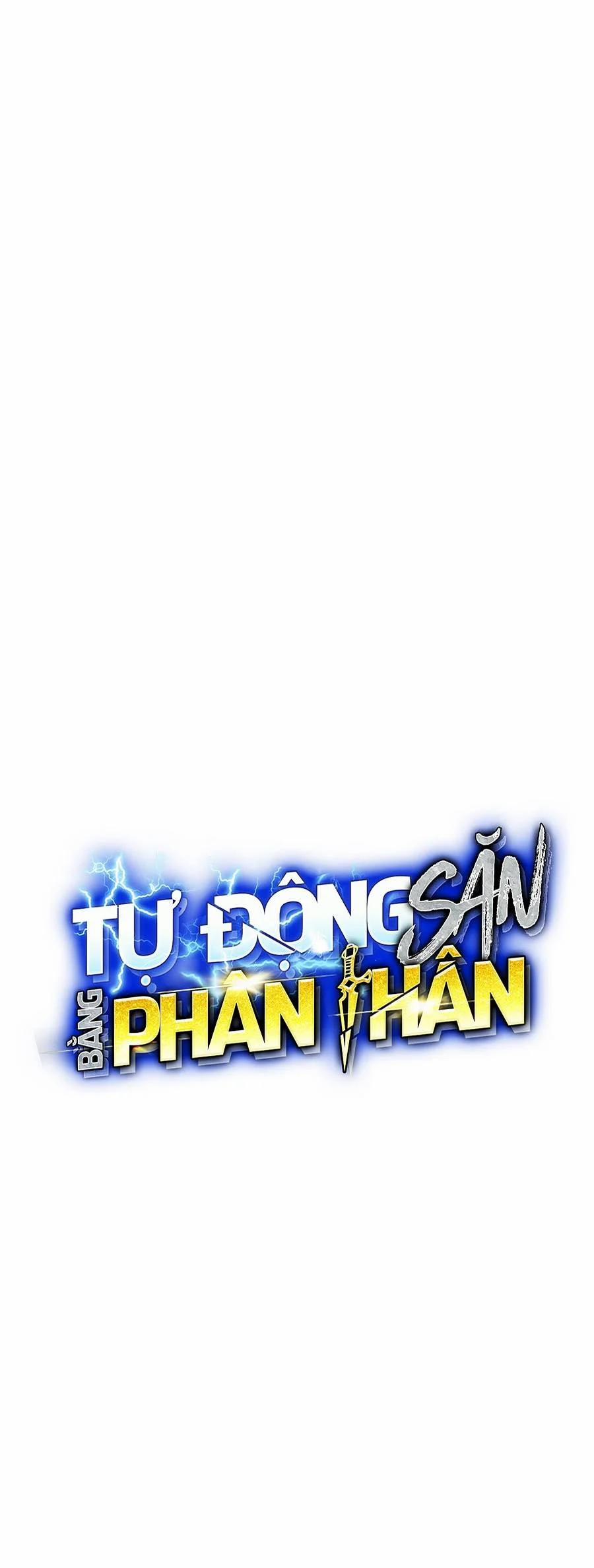 Tự Động Săn Bằng Phân Thân Chương 55 Trang 9