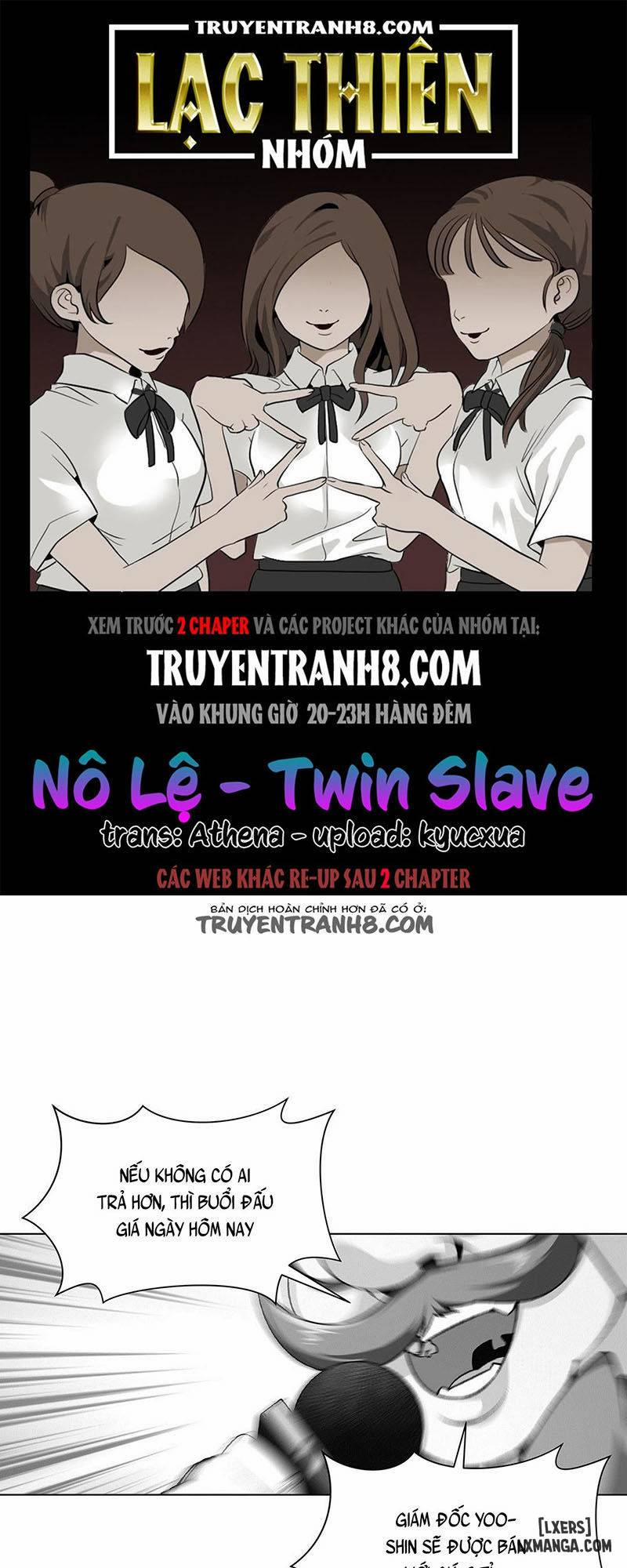 Twin Slave - Nô Lệ Chương 123 0 Trang 1