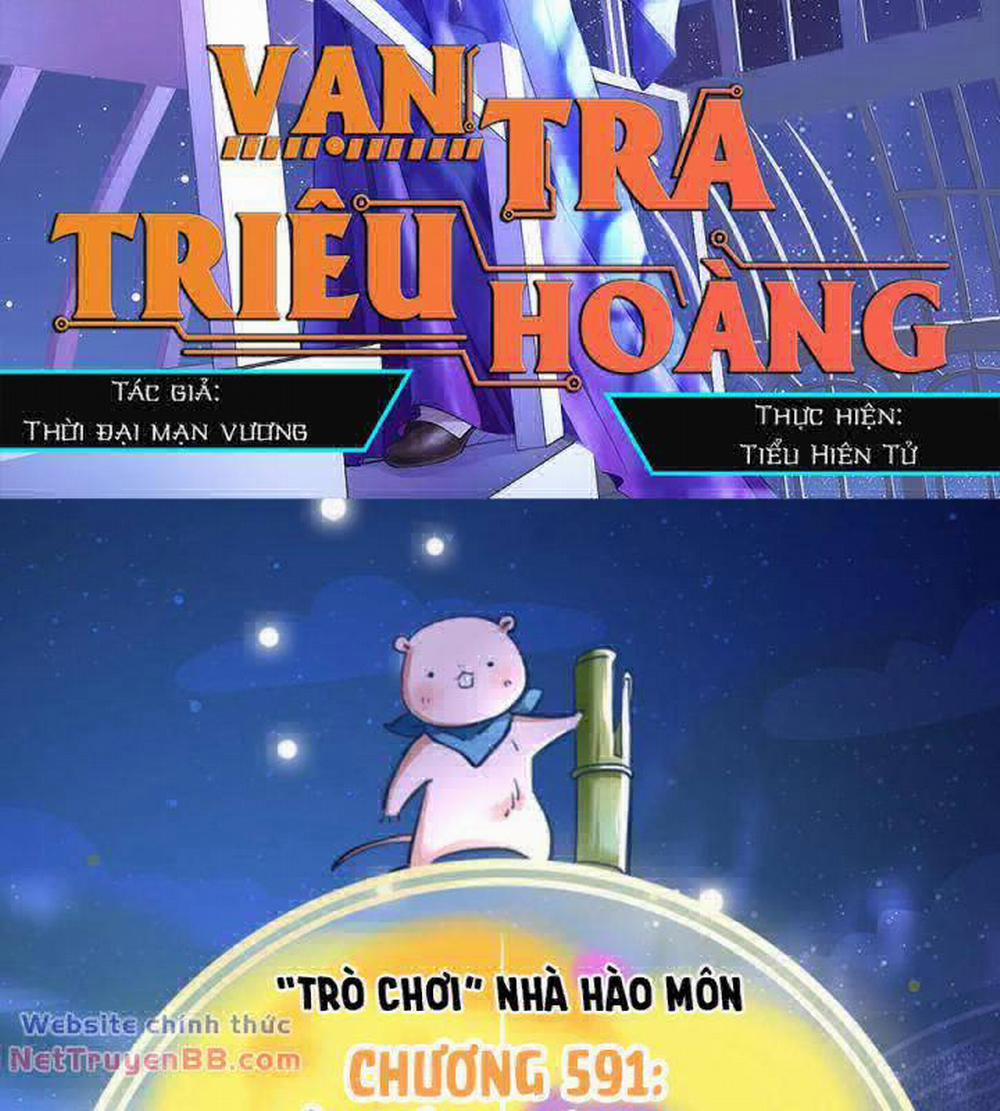 Vạn Tra Triêu Hoàng Chương 591 Trang 3