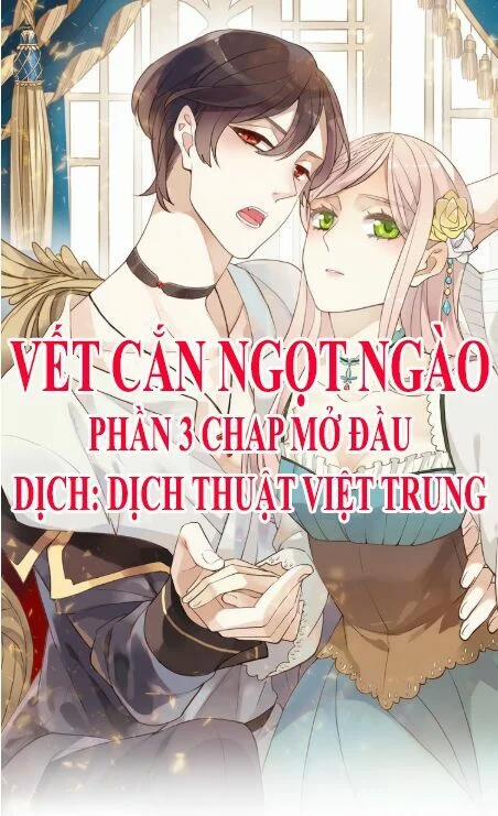 Vết Cắn Ngọt Ngào 3 Chương 0 Trang 3