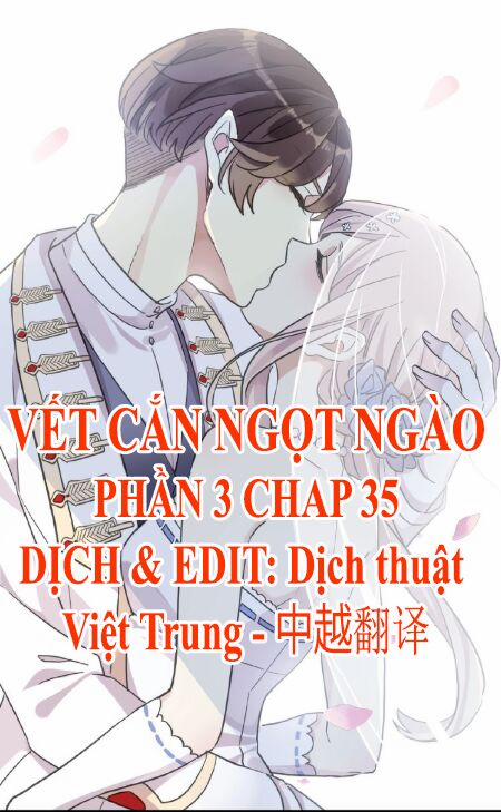 Vết Cắn Ngọt Ngào 3 Chương 35 Trang 1