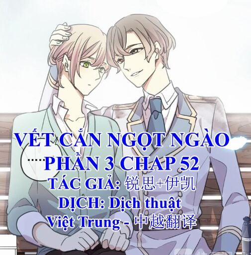 Vết Cắn Ngọt Ngào 3 Chương 52 Trang 1