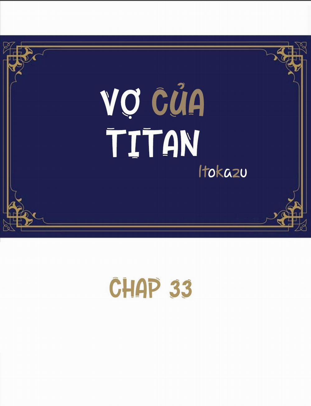 Vợ Của Titan Chương 33 Trang 2