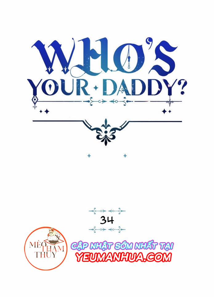 Who’s Your Daddy? Chương 34 Trang 1