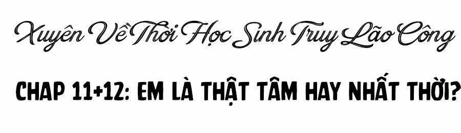 Xuyên Về Thời Học Sinh Truy Lão Công 11 trang 20