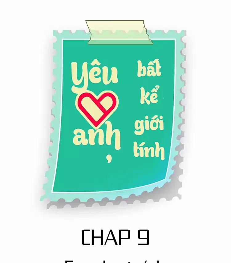 Yêu Anh, Bất Kể Giới Tính Chương 9 Trang 2