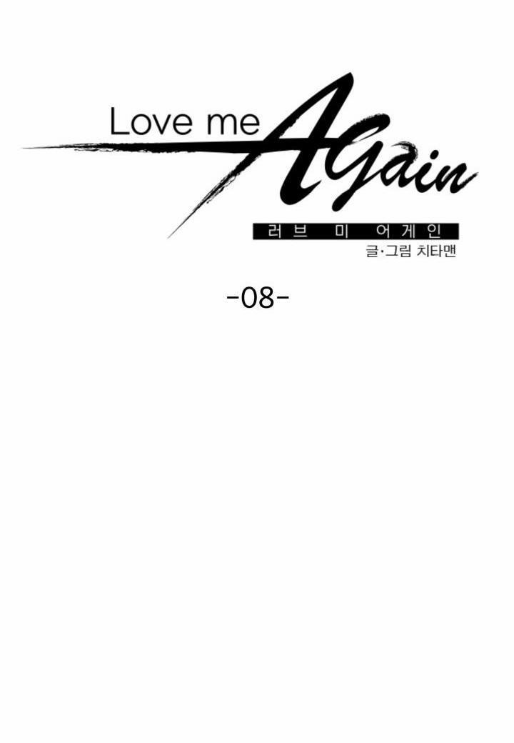 YÊU THÊM LẦN NỮA (LOVE ME AGAIN) Chương 8 Trang 7